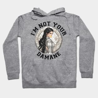 Im not your damane - the wheel of time Hoodie